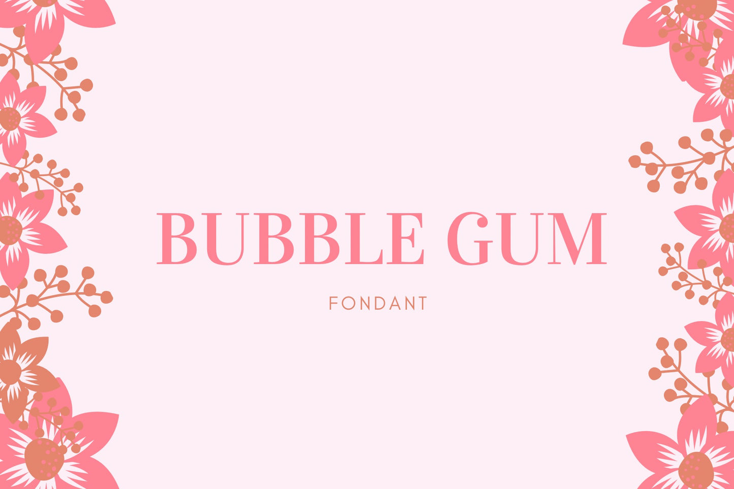 Fondant Bubble Gum